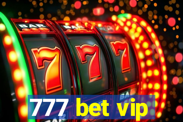 777 bet vip