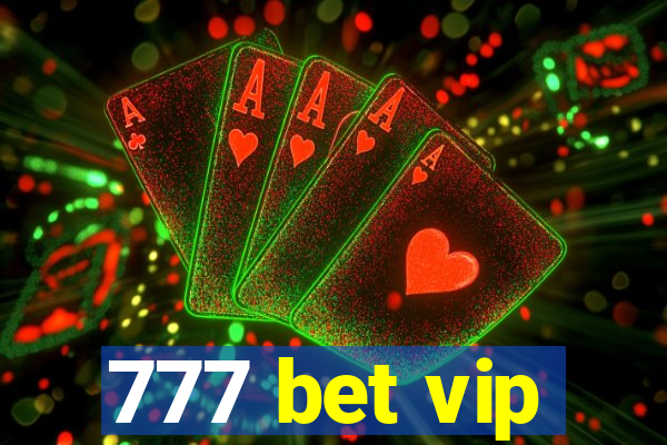 777 bet vip