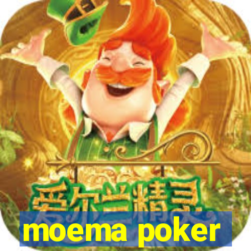 moema poker