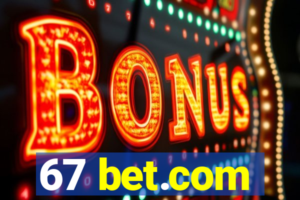 67 bet.com