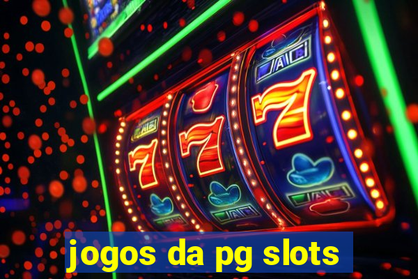 jogos da pg slots