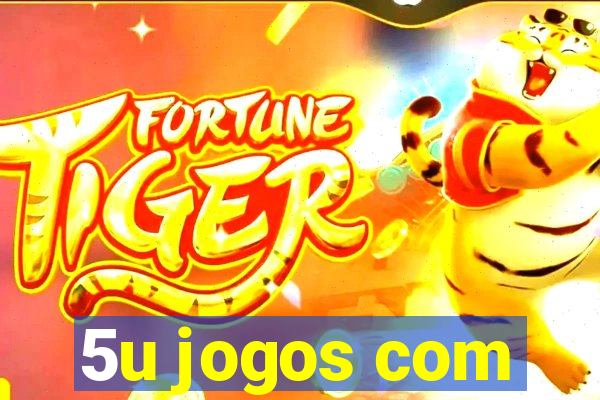 5u jogos com