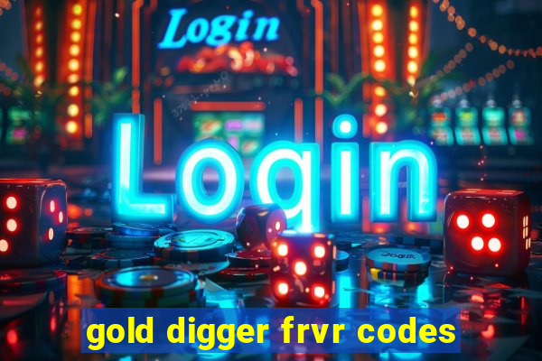 gold digger frvr codes