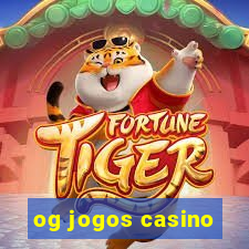 og jogos casino