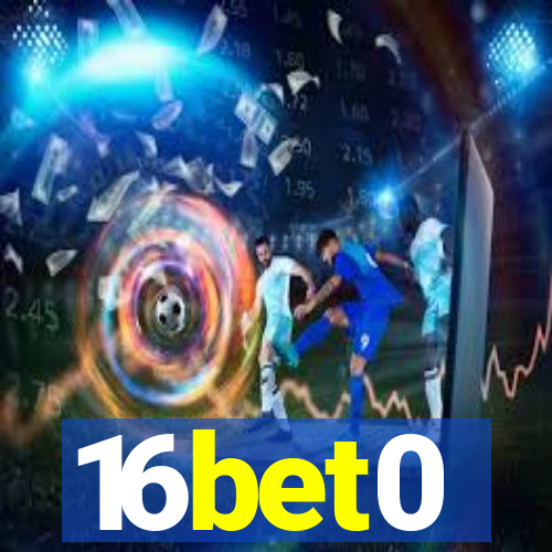 16bet0