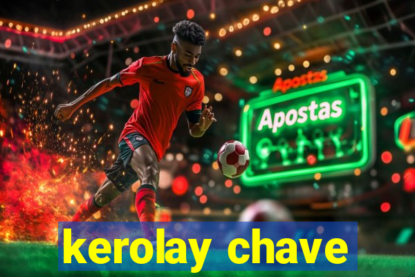 kerolay chave