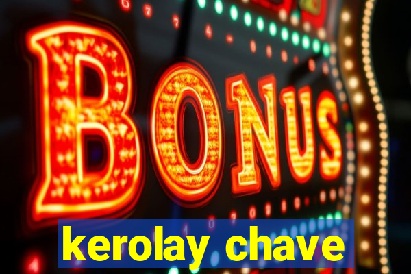 kerolay chave