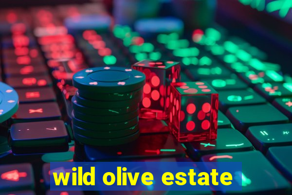 wild olive estate