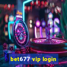 bet677 vip login