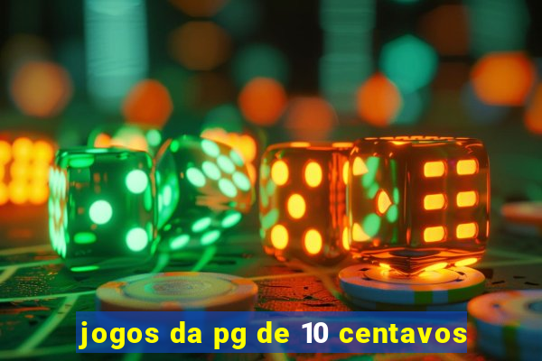 jogos da pg de 10 centavos