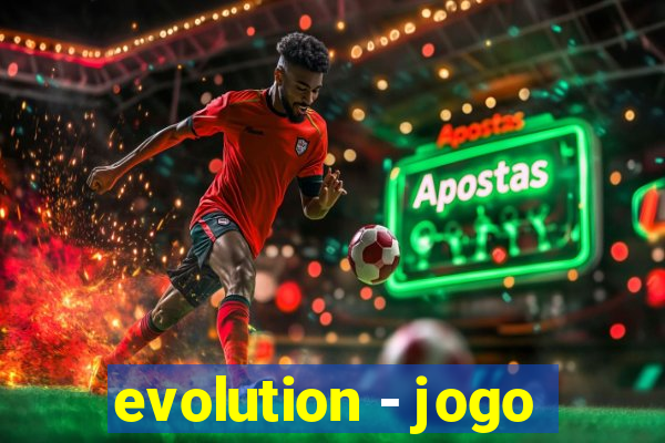 evolution - jogo