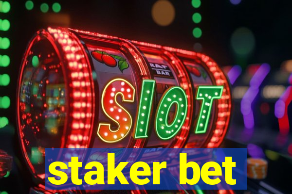 staker bet