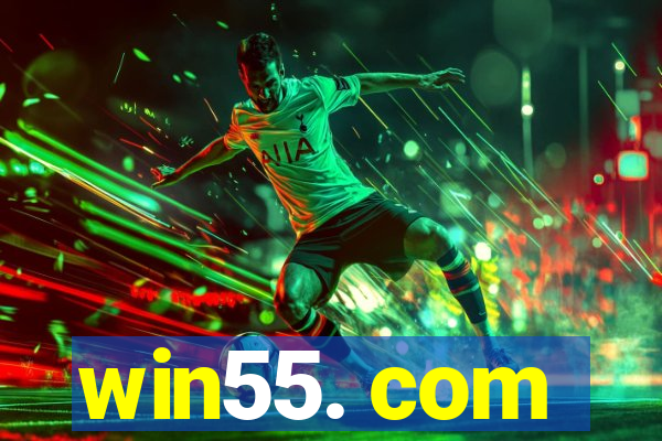 win55. com