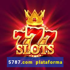 5787.com plataforma de jogos