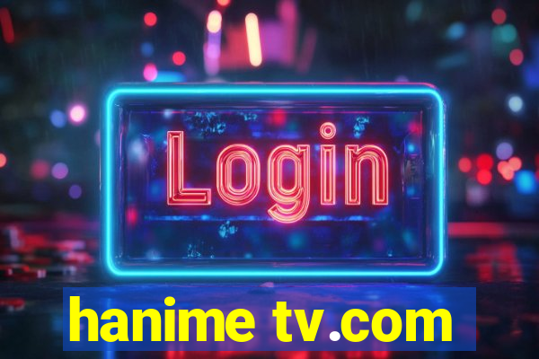 hanime tv.com