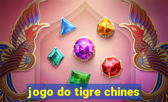 jogo do tigre chines