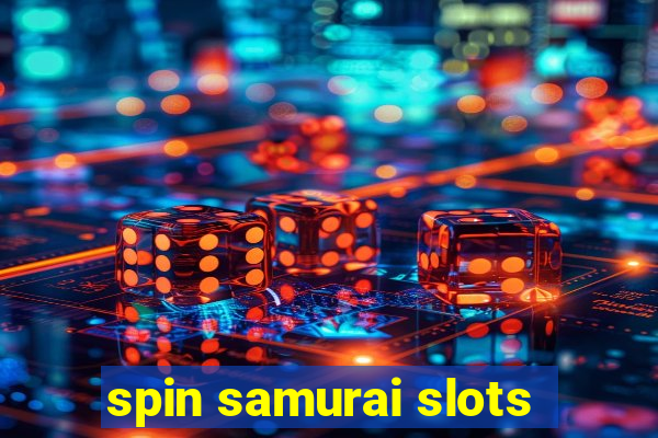 spin samurai slots