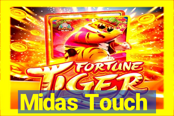 Midas Touch