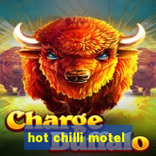 hot chilli motel