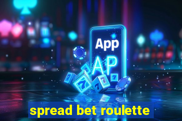 spread bet roulette