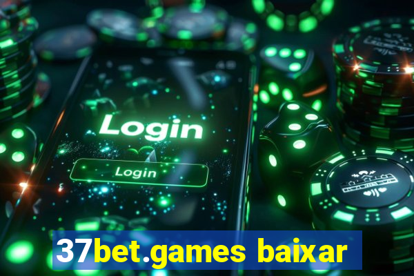 37bet.games baixar