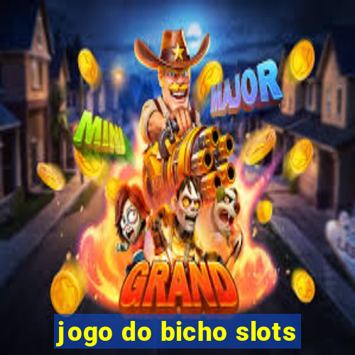 jogo do bicho slots