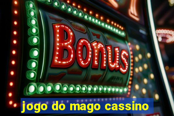 jogo do mago cassino