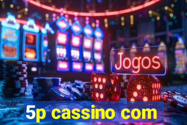 5p cassino com