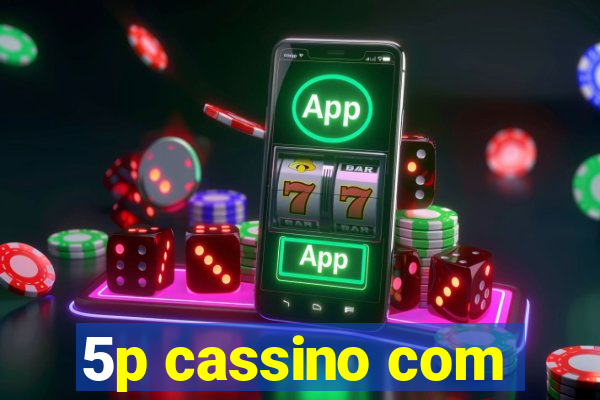 5p cassino com