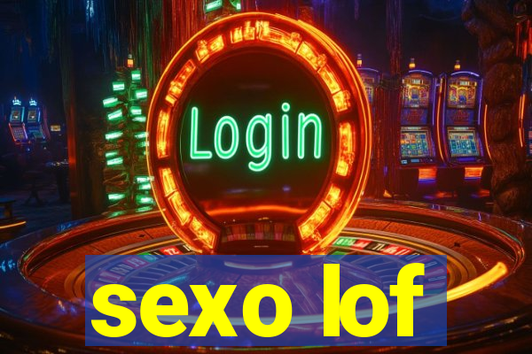 sexo lof