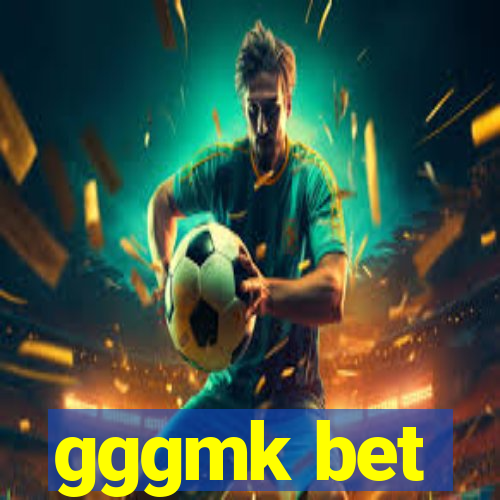 gggmk bet