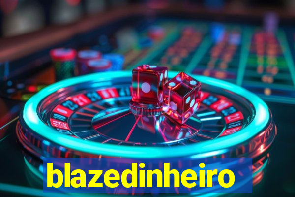 blazedinheiro