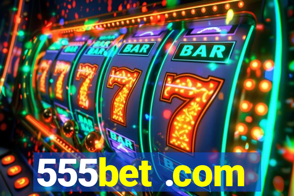 555bet .com