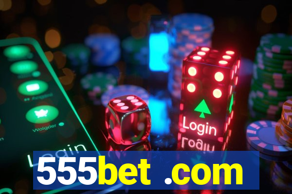 555bet .com