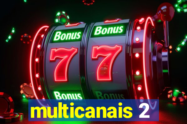 multicanais 2