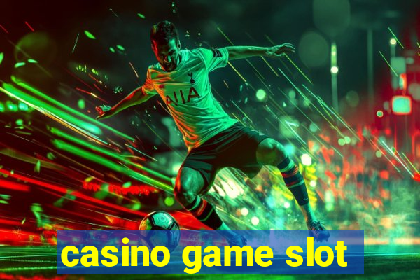 casino game slot