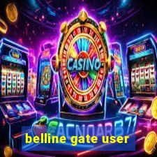 belline gate user