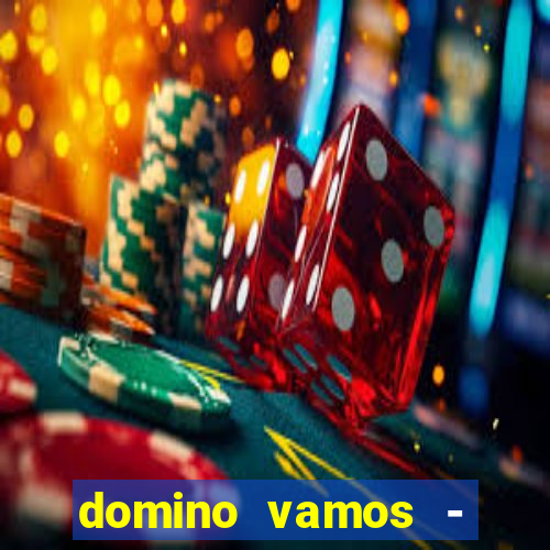 domino vamos - crash & poker