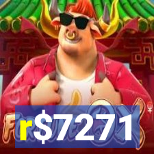 r$7271