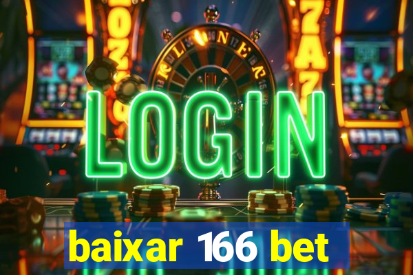 baixar 166 bet