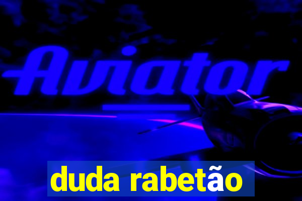 duda rabetão