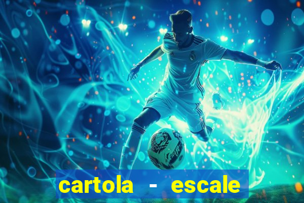 cartola - escale seu time!