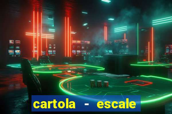 cartola - escale seu time!