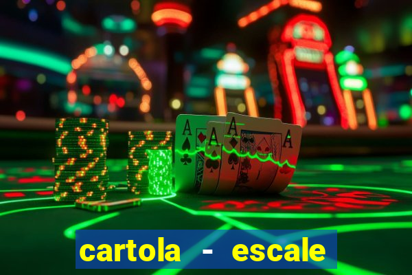 cartola - escale seu time!