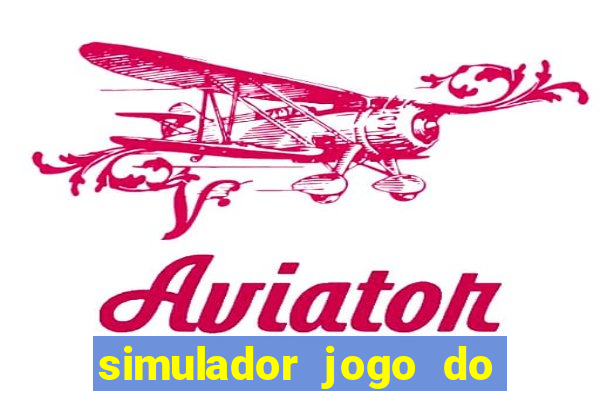 simulador jogo do fortune tiger