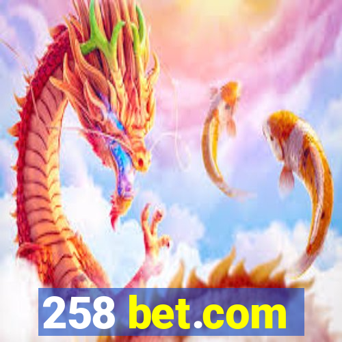 258 bet.com