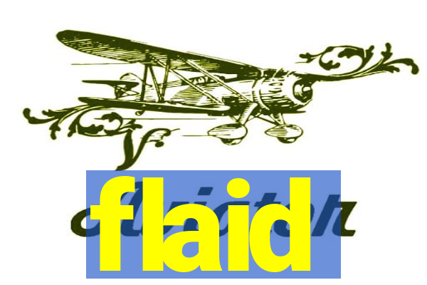 flaid