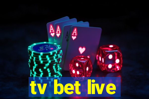 tv bet live