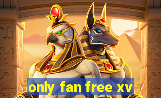 only fan free xv