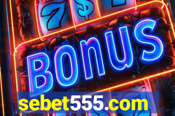 sebet555.com